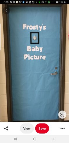 a blue door with frosty's baby picture on it and the words frosty's baby picture