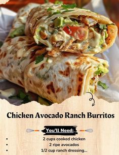 an advertisement for chicken avocado ranch burritos