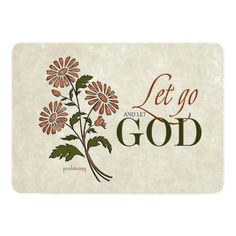 a wooden frame with flowers and the words let go to god in gold on it