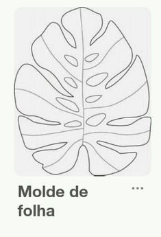 a black and white drawing of a large leaf with the words molde de folia