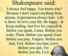 shakespeare said i always feel happy you know why