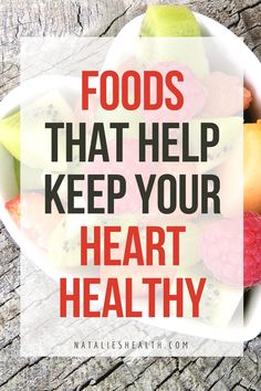 Foods That Help Keep Your Heart Healthy | Natalie's Health Healthy Shopping List Grocery, Heart Healthy Food List, Cardiac Diet Recipes, Heart Healthy Recipes Easy, Foods For Heart Health, Healthy Grocery Shopping, Heart Healthy Recipes Low Sodium, Heart Healthy Snacks