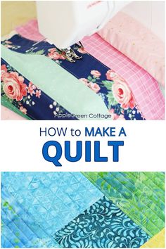 how to make a quilt with the sewing machine and instructions for beginner quilts