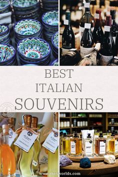 the best italian souvenirs are on display in this collage, including bottles of wine