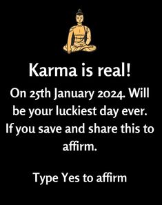 a buddha statue with the caption karma is real on 29th january 2012 will be your lucklist day ever if you save and share this to affirm