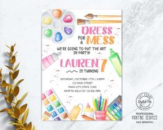 a birthday party card with watercolors and paintbrushes on the front, along with text that reads dress for mess we'ret to put the art lauren