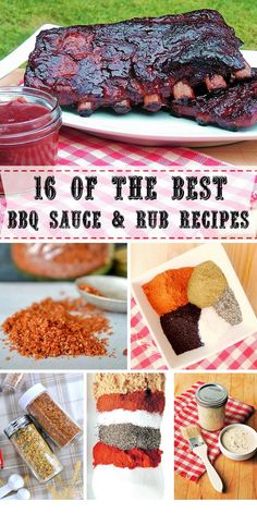 bbq sauce and rub recipe collage with the words 16 of the best bbq sauce & rub recipes