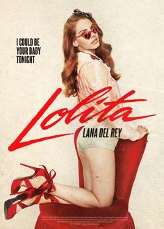 the poster for lollapopo starring lana del ray, who is wearing red high heels