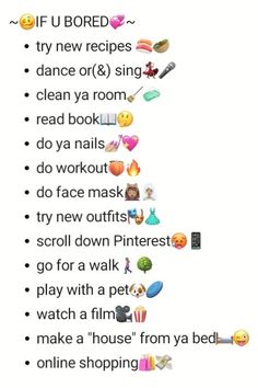 an emoticive line with the words if u bored, try new recipes dance or & sing read ya room