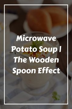 microwave potato soup i the wooden spoon effect