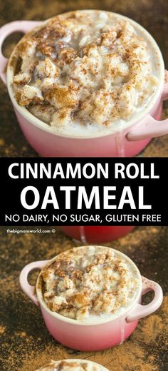 cinnamon roll oatmeal in a pink bowl with the words, no dairy, no sugar, gluen free