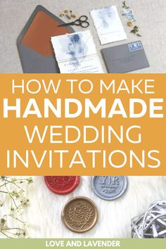 the cover of how to make handmade wedding invitations by love and lavenderr