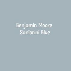 the words benjamin moore and sanorini blue are in white on a gray background