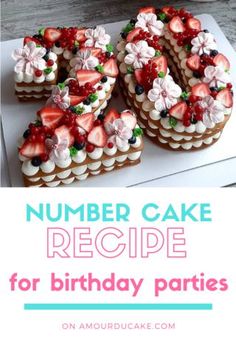 number cake recipe for birthday parties with strawberries and blueberries on top, in the middle