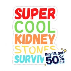 Buy "Super Cool Kidney Stones Survivor, Kidney Stones Recovery Gift" by Amine Belhyan as a Sticker Face Pores, Recovery Gifts, Simple Health, Cleanse Your Body, Gift Stickers, Body Health, Health Problems, Super Cool