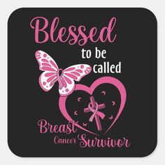 Faith Blessed To be called Breast Cancer Survivor Square Sticker | Zazzle Mastectomy Party, Survivor Party, Quote Printables, Pink Ribbon Awareness, In October We Wear Pink, Nail Decals, Wear Pink, Pink Ribbon