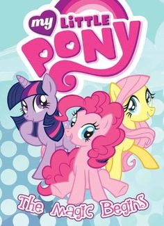 my little pony the magic begins