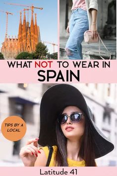 a woman wearing sunglasses and a hat with the words what not to wear in spain