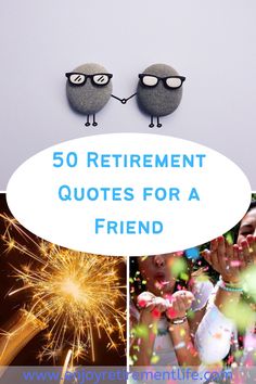 Fun, 2 small rocks friends Retirement Quotes Funny Hilarious, Funny Retirement Cakes, Quotes For A Friend, Happy Retirement Quotes, Retirement Messages