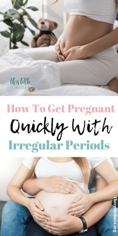 pregnant woman sitting on her stomach with the words how to get pregnant quickly with irregular periods