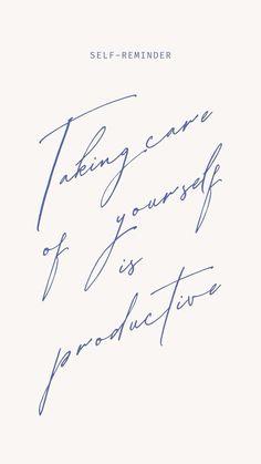 a handwritten note with the words, taking care of yourself is product