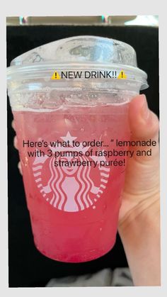 someone holding up a pink drink with strawberries in it and the caption reads, here's what to order lemonade with 3 pumps of raspberry and strawberry