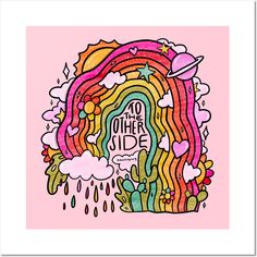 a pink poster with an image of a rainbow and clouds in the background that says, no other side