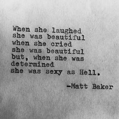 a black and white photo with a quote on it that says, when she taught she was beautiful