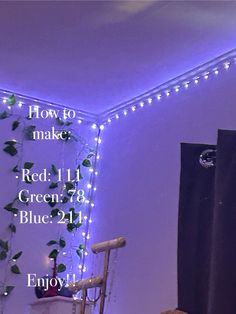 a bedroom with purple lighting and green plants on the wall next to a ladder that reads how to make red 11 blue 21 enjoy it