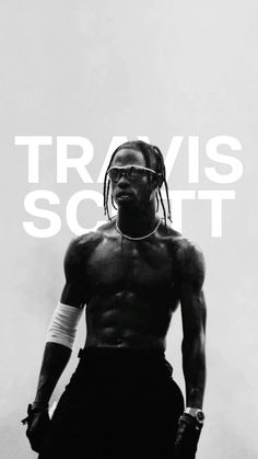 a man in black and white with the words travis scott on it