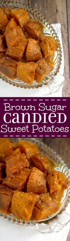 brown sugar candied sweet potatoes on a glass platter with the title above it