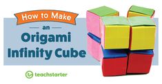 how to make an origami infinitify cube - teach starter com