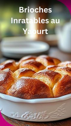 a close up of a pie in a pan on a table with the words brioches irratables au yaurt