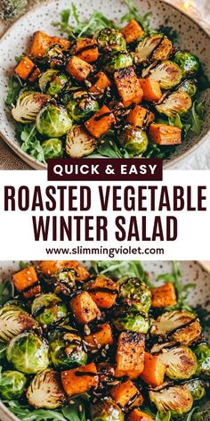 roasted vegetables in a bowl with text overlay that reads quick and easy roasted vegetable winter salad