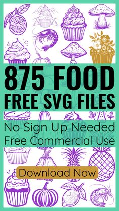 the book cover for 785 food free svg files, no sign up needed