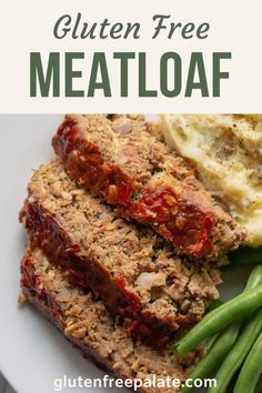 meatloaf on a plate with green beans and mashed potatoes