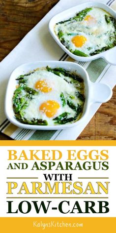 baked eggs and asparagus with parmesan low - carb is the perfect side dish