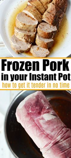 frozen pork in your instant pot and how to get it tender in no time on the stove