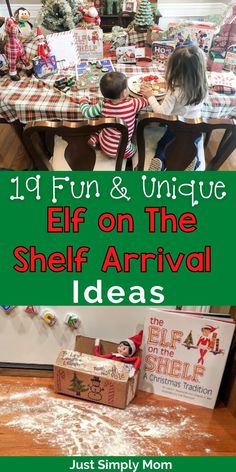 two children sitting at a table with presents on it and the words elf on the shelf arrival