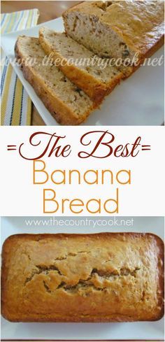 the best banana bread recipe ever