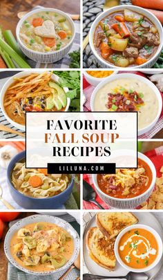 several different soups are shown with the words favorite fall soup recipes on top and bottom