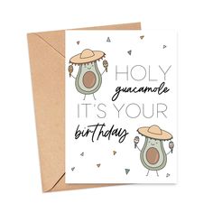 Holy Guacamole, It's Your Birthday Card Homemade Sister Birthday Cards, Homemade Cards For Moms Birthday, Super Cute Birthday Card, Cute Happy Birthday Card Ideas, Funny Homemade Cards, Corny Birthday Cards, Cute Funny Birthday Cards, Cheesy Birthday Cards, 30th Birthday Cards For Men