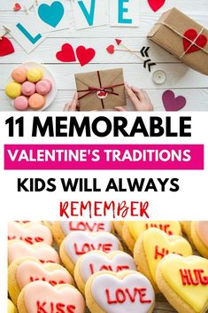 valentine's day treats for kids with the text, 11 memorable valentine's traditionss kids will always remember