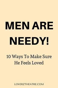 the words men are needy written in black on a beige background with an image of a