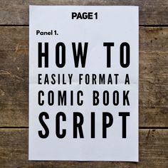 a paper with the words how to easily format a comic book script written on it