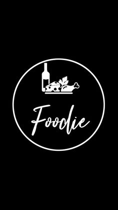 the logo for foodie is shown on a black background with white lettering and a bottle of wine