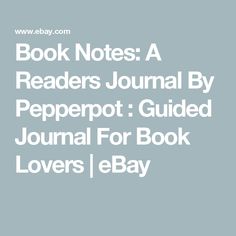 the book notes a reader's journal by pepperpot guided journal for book lovers / e - bay