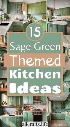 green kitchen cabinets with the title 15 sage green themed kitchen ideas