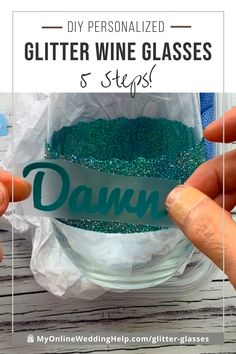 two hands holding a glass jar with glitter in it and the words, diy personalized glitter wine glasses & steps