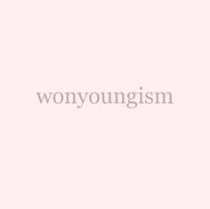 the word wonyoungism is written in white on a pink background with an orange and